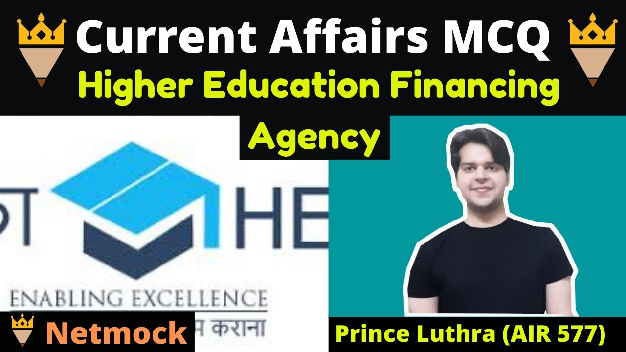 Daily Current Affairs MCQ Higher Education Financing Agency By Prince Luthra AIR 577 | Netmock UPSC