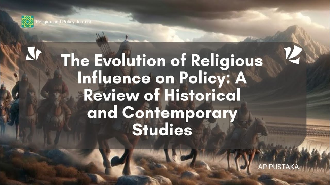 The Evolution of Religious Influence on Policy: A Review of Historical and Contemporary Studies