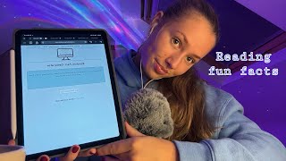 ASMR reading you fun facts! 