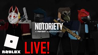 Roblox LIVE! Checking out Notoriety: A PAYDAY Experience & More... [#ad]