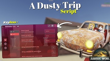 *NEW* A Dusty Trip Script [ Pastebin 2025 ] Keyless