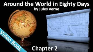 Chapter 02 - Around the World in 80 Days by Jules Verne - In Which Passepartout Is Convinced That screenshot 3