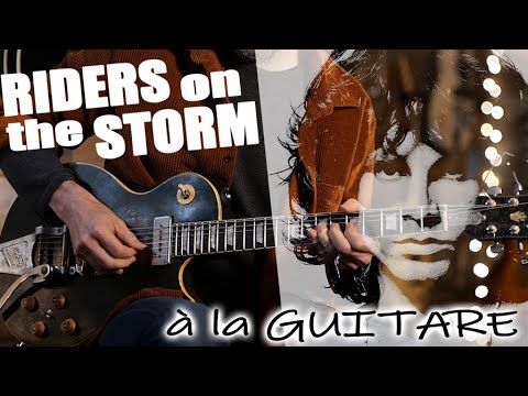 RIDERS On The STORM à la GUITARE