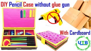 How to make your own pencil case for school without glue gun