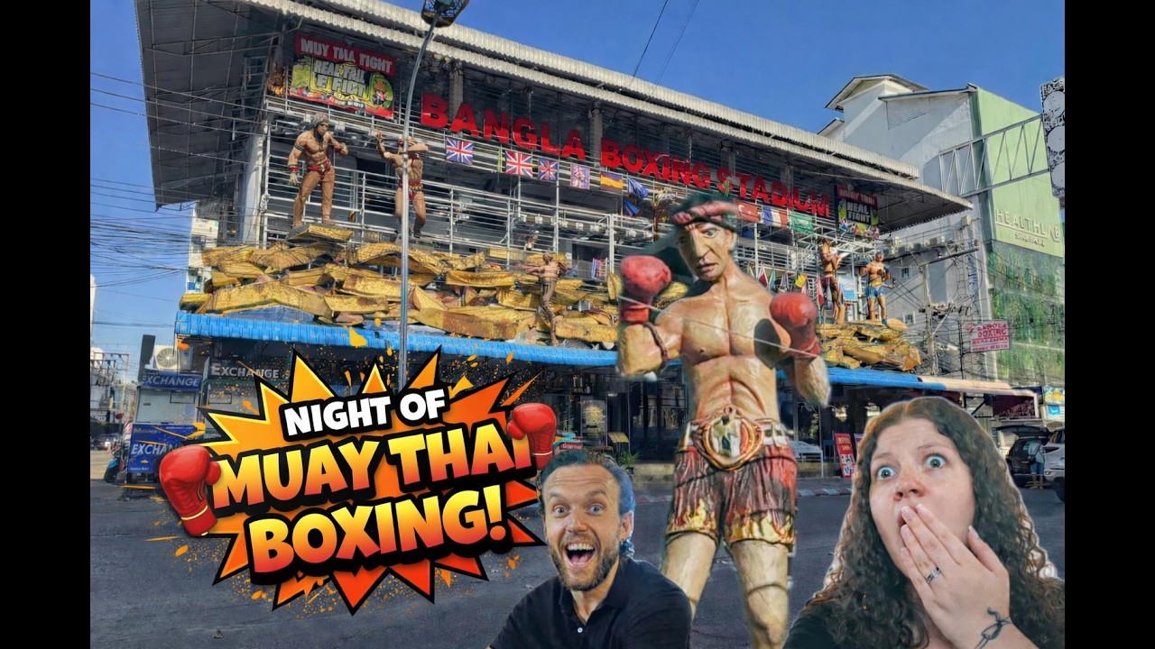 Our first time watching Muay Thai Boxing!