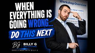 JUST. TAKE . THE. NEXT. STEP. | Once A Week with Billy G