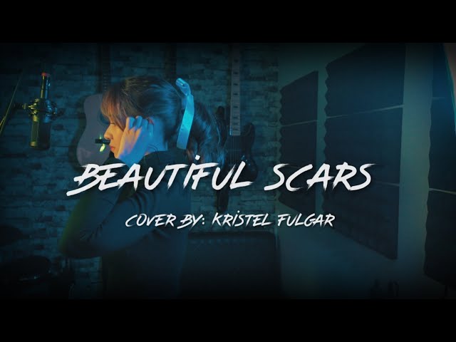 BEAUTIFUL SCARS - Maximillian (Female Cover by Kristel Fulgar) class=