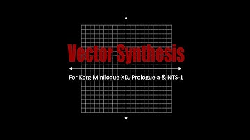 Vector Synthesis User Oscillator for Korg Minilogue XD, Prologue and NTS-1