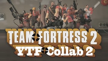 TF2 YTP COLLAB 2 (the VastareMetal cut)