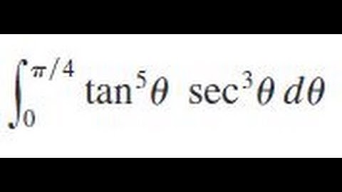 integrate tan^5(theta) * sec^3(theta) d(theta), from theta=0 to pi/4