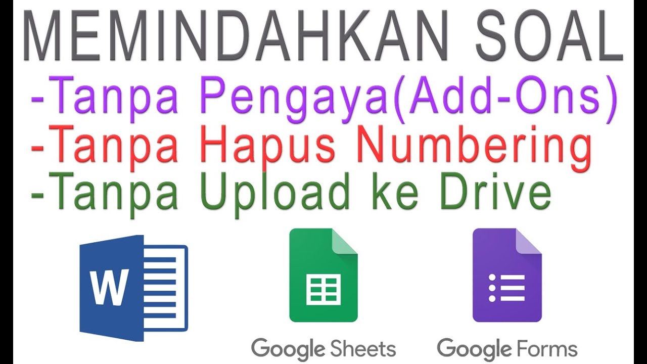 CARA MEMINDAHKAN SOAL WORD Ke GOOGLE FORM TANPA PENGAYA Add Ons Versi Cara memindahkan soal word ke google form tanpa pengaya add ons versi