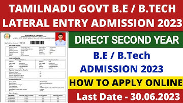TAMILNADU B.E/B.TECH LATERAL ENTRY ADMISSION 2023 | HOW TO APPLY ENGINEERING LATERAL ADMISSION 2023