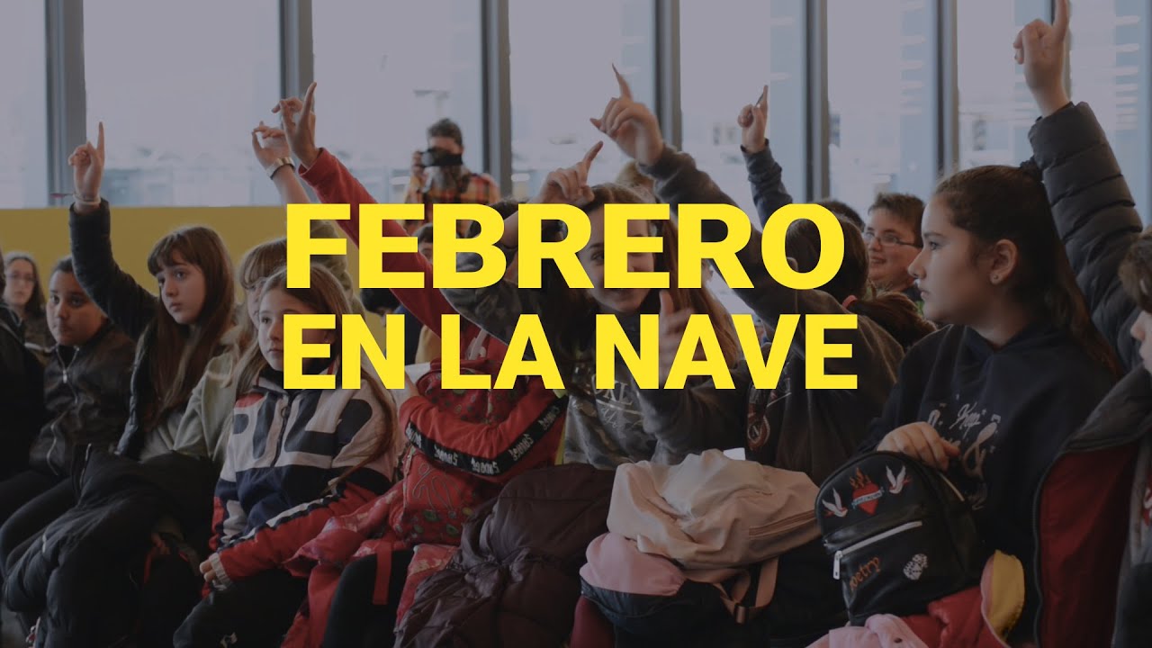 Febrero en La Nave