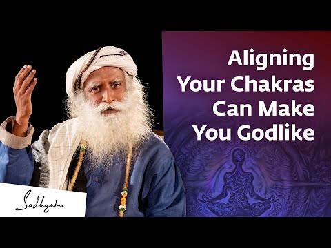 Aligning Your Chakras Can Make You Godlike | Sadhguru Exclusive - YouTube