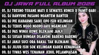 DJ JAWA FULL ALBUM 2026 || DJ LALEKNO IKHLASNO - PAMIT RABI X SEWATES KONCO X TRESNO TEKAN MATI