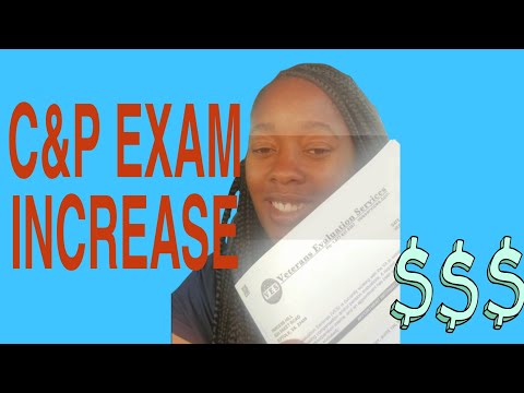 TIPS ON C&P EXAM (GET INCREASED)