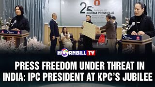 Press Freedom Under Threat In India: Ipc President At Kpc’s Jubilee