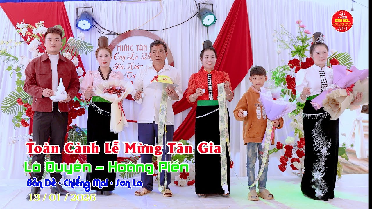 TOÀN CẢNH LỄ MỪNG TÂN GIA LÒ QUYỀN HOÀNG PIẾN BẢN DÈ CHIỀNG MAI SƠN LA