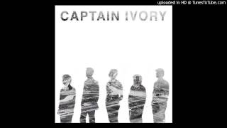Video thumbnail of "Captain Ivory -  Here You Are"