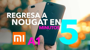 How To: Downgrade de Oreo a Nougat en Xiaomi Mi A1 TUTO  **Contesto los comentarios**