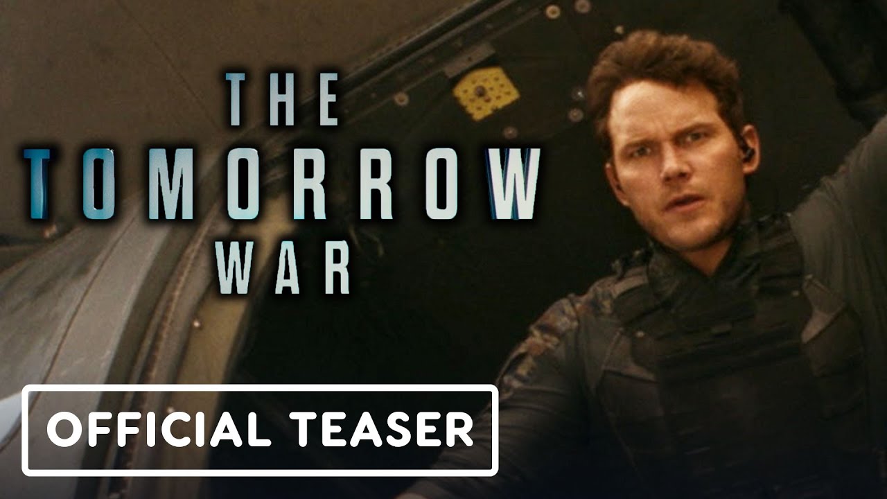 The Tomorrow War -  Official Teaser Trailer (2021) Chris Pratt, Yvonne Strahovski, J.K. Simmons