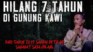 PENCARIAN OLEH TIM SAR SELAMA 2 MINGGU, NAMUN NIHIL HASILNYA ! HILANG DI GUNUNG KAWI