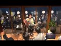 「一本の音楽:その2」~村田和人チャリティーライブ in 波乗りクリニック20150905