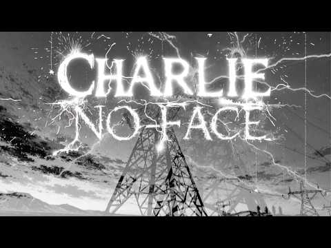 7Horse - Charlie No-Face [Official Video]