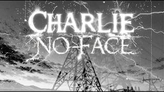 7Horse - Charlie No-Face [Official Video]