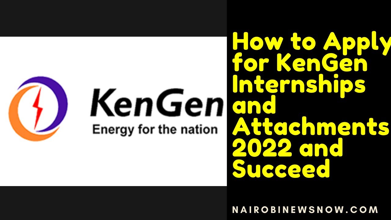 KenGen Careers, Attachments and Internships 2022 How to Apply and