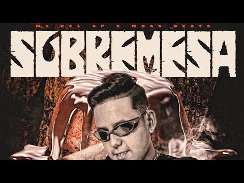 MC Kel SP - Sobremesa (Prod Moss Beats) #mckelsp #sobremesa