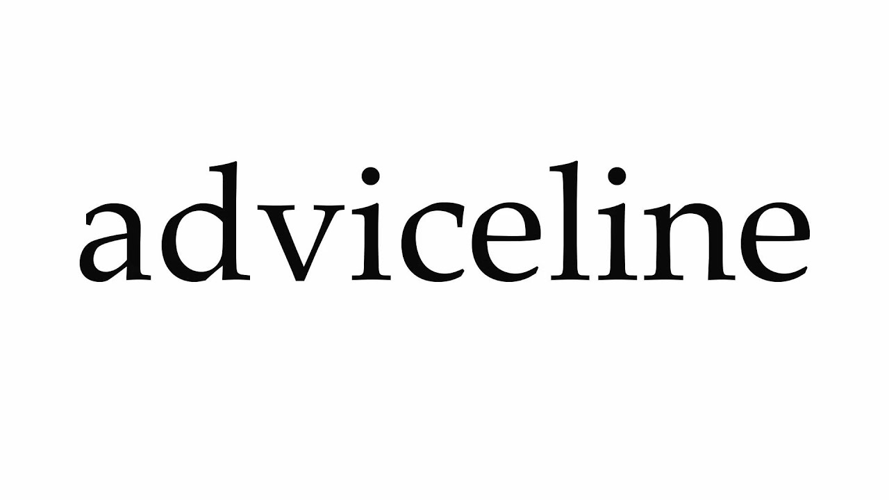 How to Pronounce adviceline