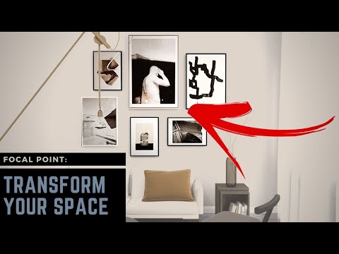 INTERIOR DESIGN l Tips to transform your space l focal point