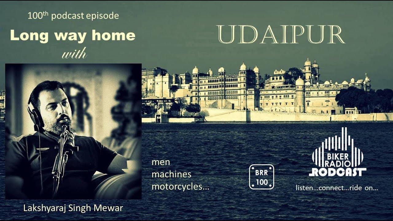 BRR Ep 100 Lakshyaraj Singh Mewar on the Long Way Home   4k