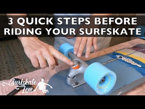 Before Riding Your Surfskate, Do These 3 Quick Things