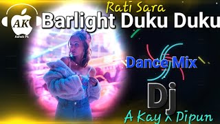 Barlight Duku Duku (Tapori Dance Mix) Dj Dipun Nd Dj A Kay Bhadrak