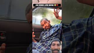 Car Driving Gone Wrong 😭💔 #shorts #funny #comedy ##comedyshorts