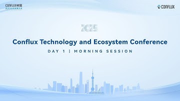Conflux Technology & Ecosystem Conference - 2025 | Day 1 Morning Session