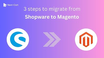 Migrate Shopware to Magento (Adobe Commerce) in 3 simple steps