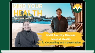 NMU Faculty Discuss Mental Health | Counseling And Consultation Services