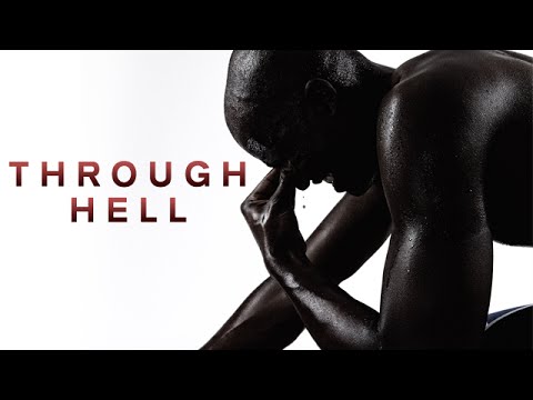 THROUGH HELL - Motivational Video