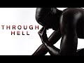 THROUGH HELL - Motivational Video