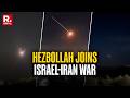 BREAKING: Hezbollah Joins Israel-Iran War, Strikes For First Time Since Ceasefire Amid Tensions