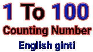 01 To 100 Counting Number Natura Number English Ginti 1 To 100