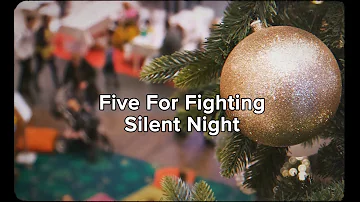 Five for Fighting - Silent Night (Official Lyric Video)