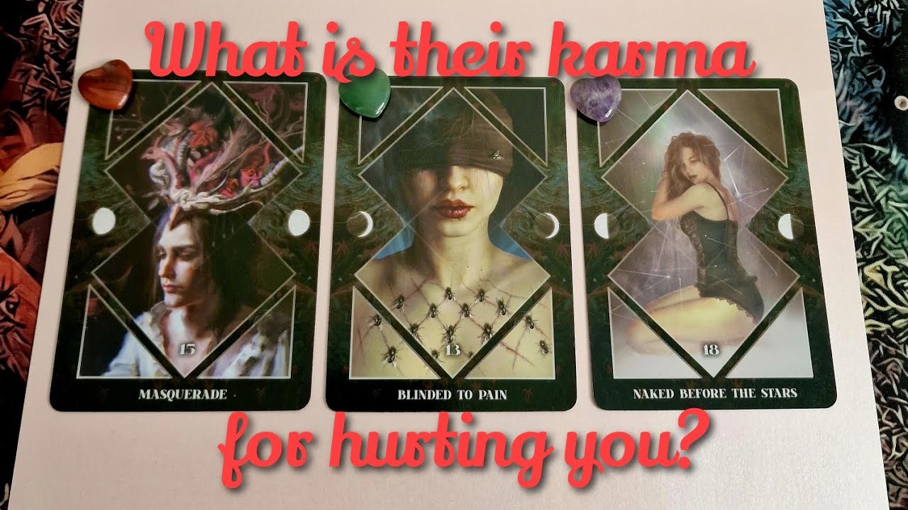 🔮What is their karma for hurting you?🔮 pick a card tarot, timeless