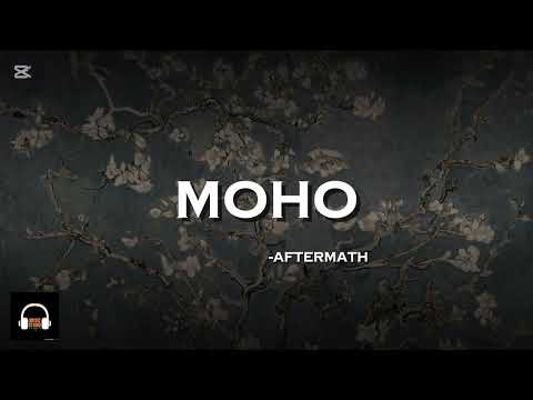 MOHO || Aftermath || ( Music Video)
