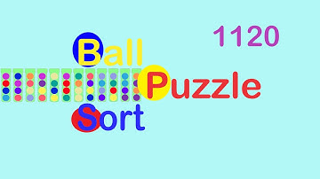 Ball Sort Puzzle Level 1120 🎯No Extra Tubes😂Game Walkthrough😘  #Stay Home And Fun Play #WithMe