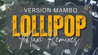 LOLLIPOP - DARELL - (Version Mambo) MAXI REMIXES