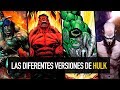 Las diferentes versiones de Hulk